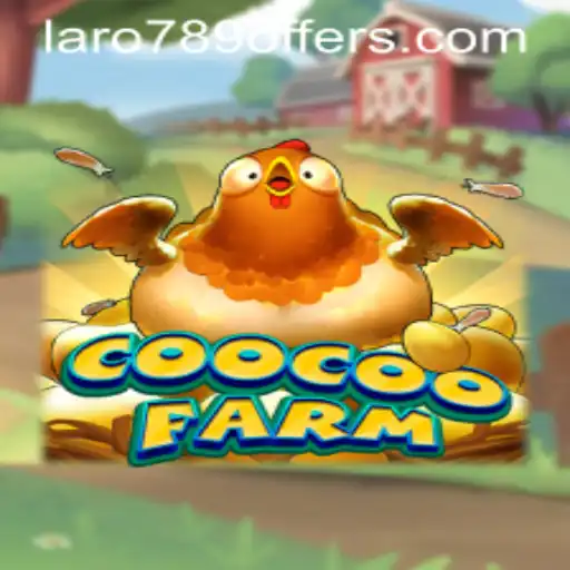 Discover CooCooFarm: A Whimsical Adventure with LaRo789 Offers