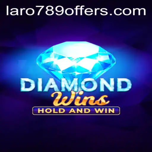 Discovering the Thrills of DiamondWins with LaRo789 Offers