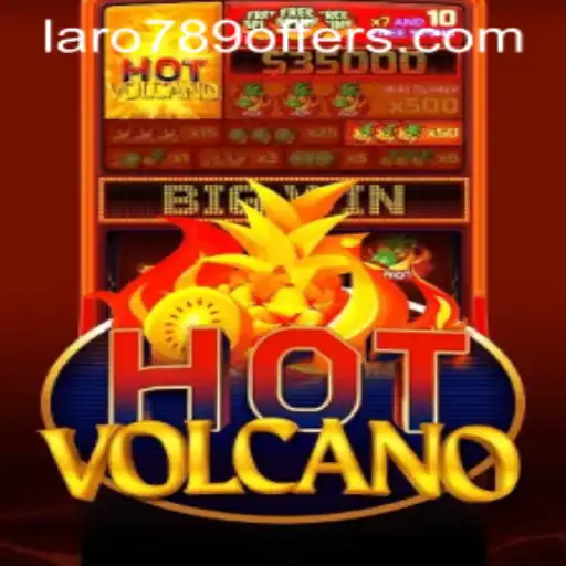Unleashing the Inferno: Experience the Thrilling World of HotVolcano with LaRo789 Offers