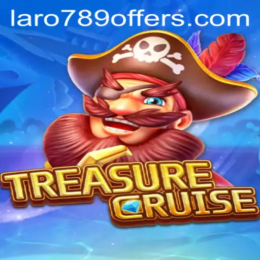 Discover the Thrill of TREASURECRUISE with Exclusive Insights from LaRo789